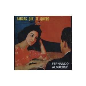  Sabras Que Te Quiero: FERNANDO ALBUERNA: Music