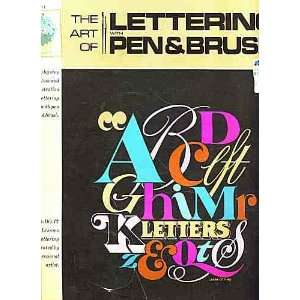  The Art of Lettering with Pen & Brush Larry Ottino Books