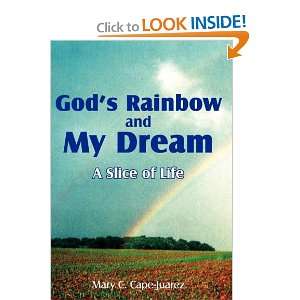   My Dream A Slice of Life (9781420887914) Mary C. Cape Juarez Books