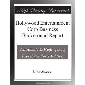  Hollywood Entertainment Corp Business Background Report 