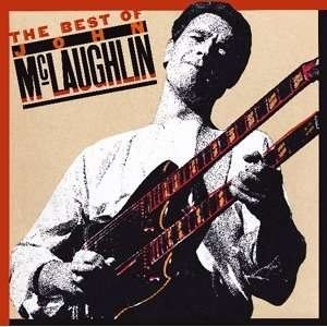  Best of John Mclaughlin John Mclaughlin Music