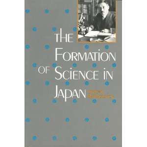  The Formation of Science in Japan Building a Research 