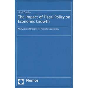 The Impact of Fiscal Policy on Economic Growth Analyses and Options 