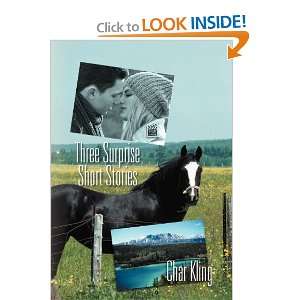  Three Surprise Short Stories (9781469142098): Char Kling 