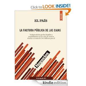 La factura pública de las cajas (Spanish Edition) EL PAÍS  