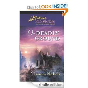 On Deadly Ground (Love Inspired Suspense): Lauren Nichols:  