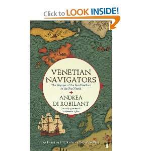 Venetian Navigators The Voyages of the Zen Brothers to the Far North
