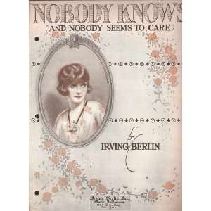    Nobody Knows (And Nobody Seems to Care) Irving Berlin Books