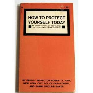  How To Protect Yourself Today An Encyclopedia of 