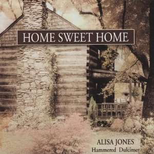  Home Sweet Home Alisa Jones Music