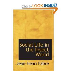  Social Life in the Insect World (9780554026374): Jean 