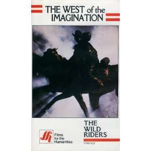 The West of the Imagination The Wild Riders (FFH 1105 Films for the 
