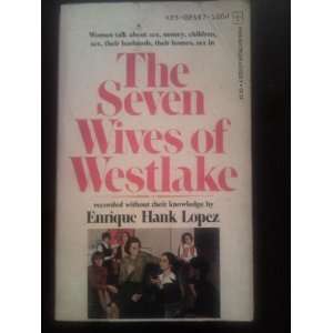   Wives of Westlake; Eavesdropping on the Ladies: enrique lopez: Books