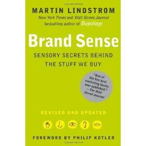  Brand Sense Sensory Secrets Behind the Stuff We Buy 