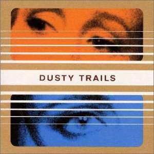 Dusty Trails Dusty Trails Music