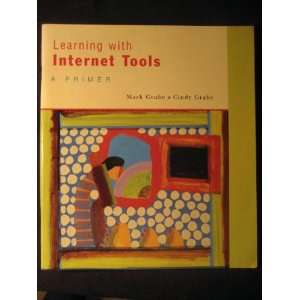 Learning With Internet Tools A Primer (9780395893036 