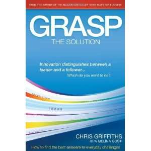  Grasp the Solution How to Find the Best Answers to 