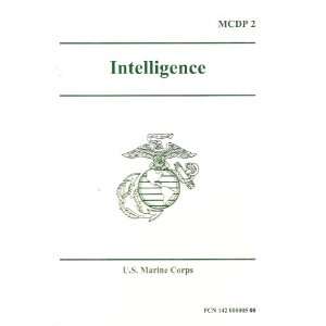  Intelligence MCDP 2, U.S. Marine Corps U.S. Marine Corps 