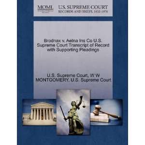 Brodnax v. Aetna Ins Co U.S. Supreme Court Transcript of Record with 