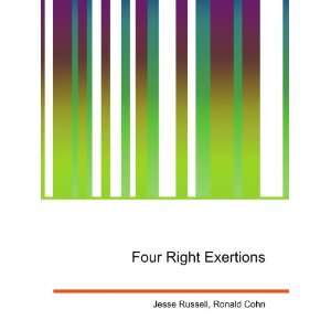  Four Right Exertions Ronald Cohn Jesse Russell Books