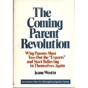  The Coming Parent Revolution Jeane Westin Books