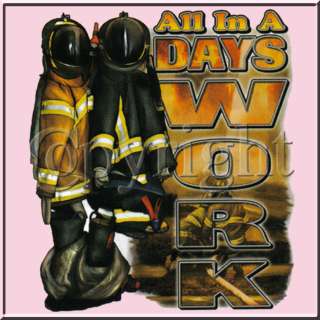 Days Work Firefighter Fireman Shirt S L,XL,2X,3X,4X,5X  