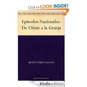 Episodos Nacionales De Oñate a la Granja (Spanish Edition): Benito 