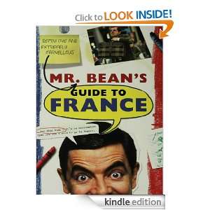 Mr. Beans Definitive and Extremely Marvelous Guide to France Robin 