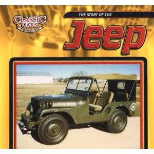  The Story of the Jeep (Classic Cars: An Imagination 
