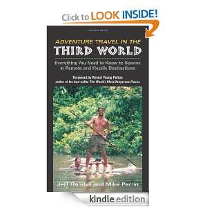 Adventure Travel In The Third World Everything You Need To Know To 