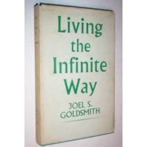  Living the infinite way Letters Joel S Goldsmith Books