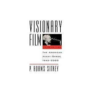 Visionary Film  The American Avant Garde, 1943 00 3RD EDITION  