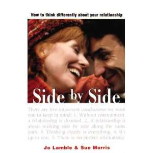  Side by Side How to Think Differently About Your 