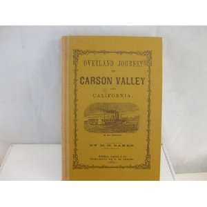   Journey To Carson Valley And California Hozial H. Baker Books