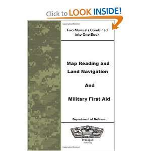  Map Reading and Land Navigation and Military First Aid 