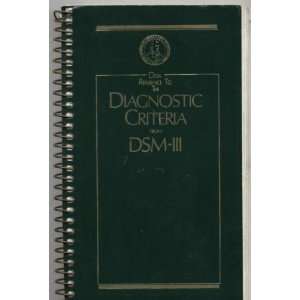   to the diagnostic criteria from DSM III (9780890420461) Books
