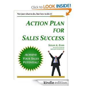 Action Plan For Sales Success: Not just what to do, but how to do it 