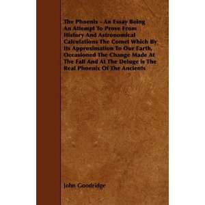   Real Phoenix Of The Ancients (9781444616279) John Goodridge Books