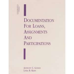 Loans, Assignments and Participations Anthony C. Gooch, Linda B 