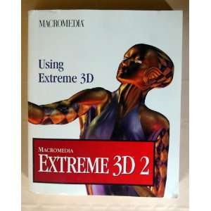  Using Extreme 3D 2 macromedia extreme 3d 2 Books