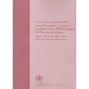  Systems in Selected Countries of the WHO Eastern Mediterranean 