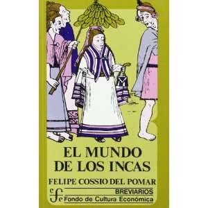  El Mundo de los Incas (9788437504926): Books