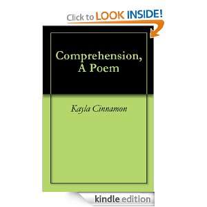 Comprehension, A Poem Kayla Cinnamon  Kindle Store