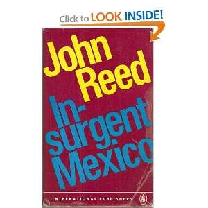  Insurgent Mexico (9780717803774) John Reed Books