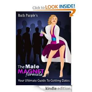 The Male Magnet Formula: Ruth Purple:  Kindle Store