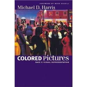   Pictures Race and Visual Representation [Paperback] Michael D