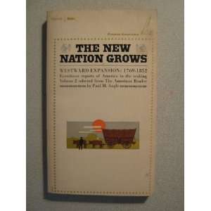  The New Nation Grows Westward Expansion 1769 1852 (Vol. 2 