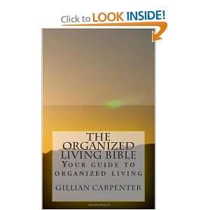  The Organized Living Bible: Your guide to organized living 