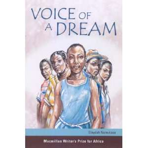  Voice of a Dream (Macmillan Writers Prize for a 