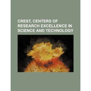  CREST, centers of research excellence in science and 